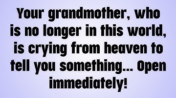☪️Your grandmother, who is no longer in this world, is crying from heaven to tell you something...
