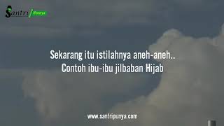 Hijab dan Jilbab ~Gus Muwafiq~