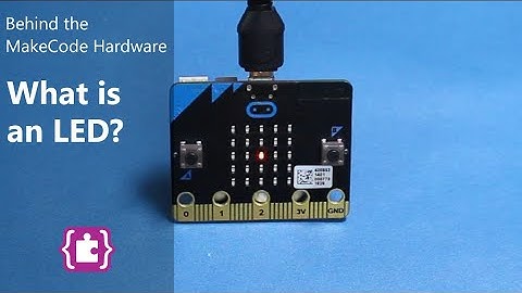 Behind the MakeCode Hardware - LEDs on micro:bit