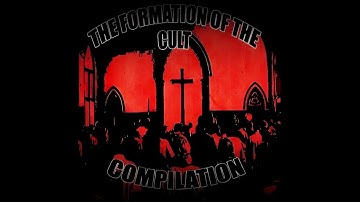 The Formation of The Cult (Full Compilation, 2002)