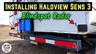 Installing Wireless Blind Spot Radar for the RV - Haloview Sens 3 ADAS System