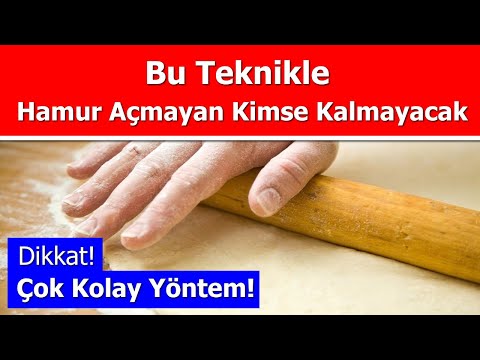 Bu Yöntemle Evinde Yufka Ekmek Açamayan Kimse Kalmayacak - Hamur Hazırlama ve Açma Yöntemi