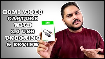 HDMI VIDEO CAPTURE WITH 3.0 USB UNBOXING & REVIEW!