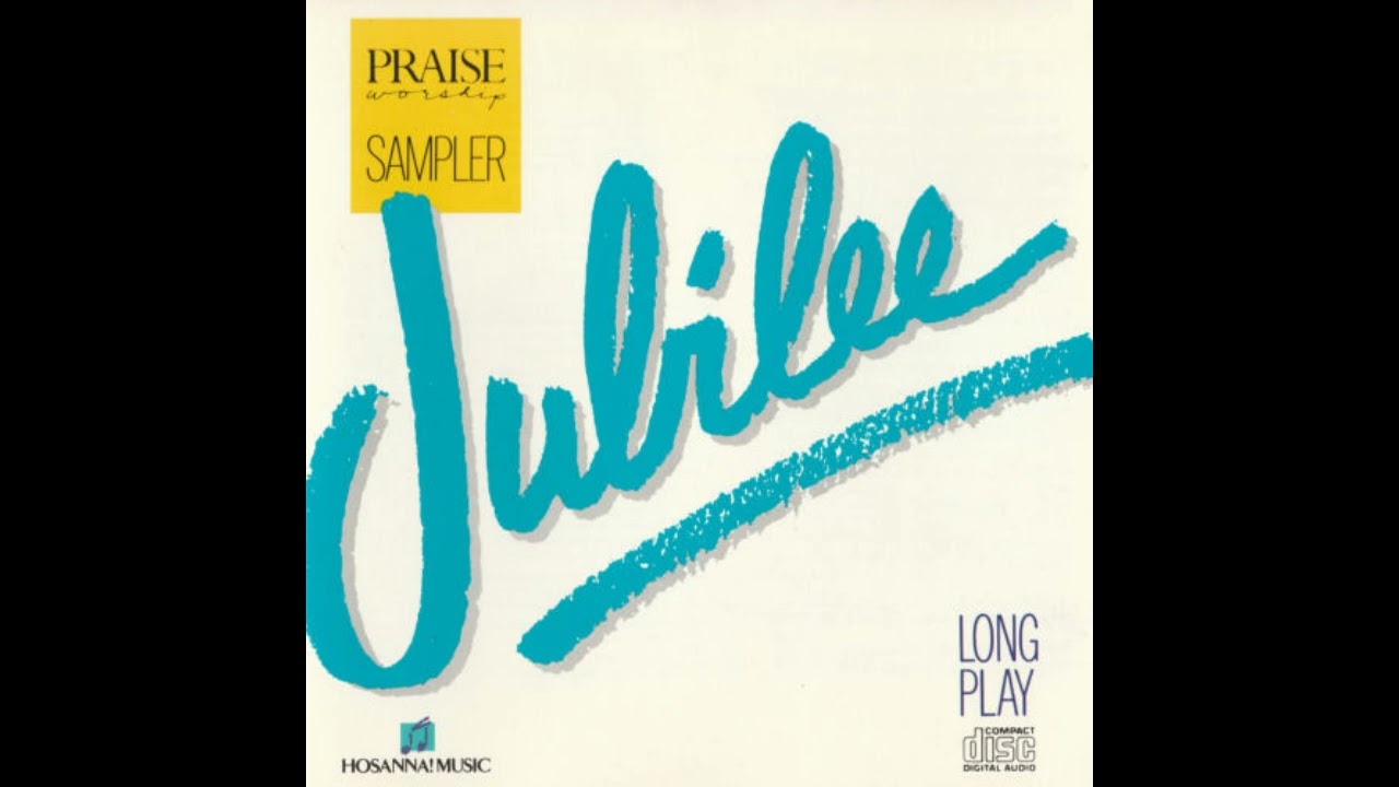 Hosanna ! Music Praise \u0026 Worship Sampler Jubilee 1989 Full Album
