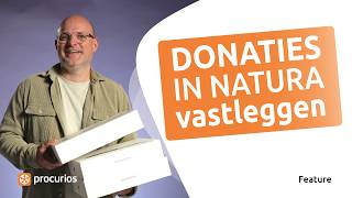 Donaties in natura vastleggen in Procurios – Maak niet-financiële steun zichtbaar