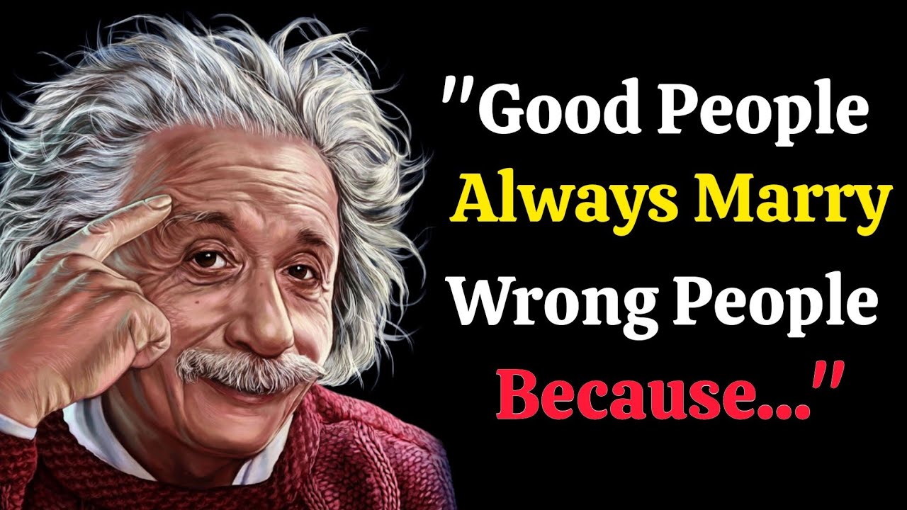 Albert Einstein Eye Opening Quotes | Life Changing Quotes