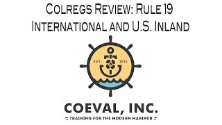 Colregs Rule 19 International and U.S. Inland Rules - Restricted Visibility