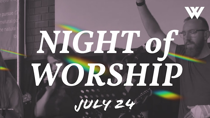 Night of Worship | July 2024 - Loved To Worship
