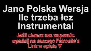 Jano Polska Wersja - Ile trzeba łez Instrumental