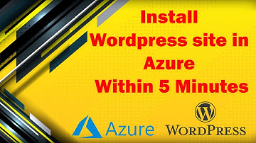 Azure : Install WordPress Site in Azure Within 5 Minutes || Step by Step Explanation in English