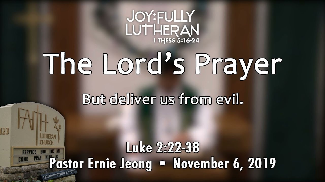 Joyfully Lutheran: The Lord's Prayer - 7th Petition - YouTube