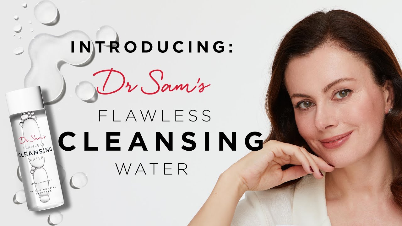 NEW! Flawless Cleansing Water is my latest obsession! Dr Sam Bunting