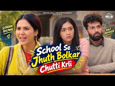 School Se Jhuth Bolkar Chutti Krli 😅 | Jind Mahi | Sonam Bajwa | Raj Shoker #Shorts