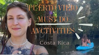 Puerto Viejo: Discover The Best Activities With Me