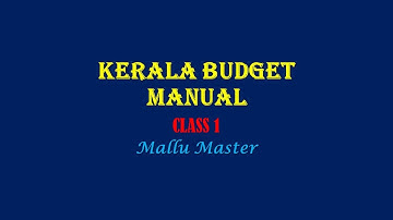 Kerala Budget Manual. Class 1.