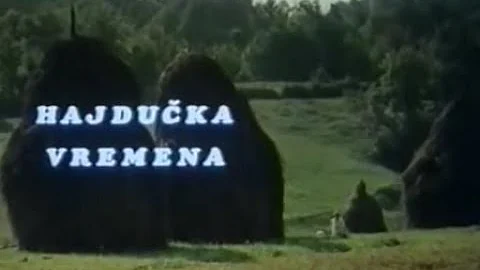 Hajdučka vremena Domači igrani film