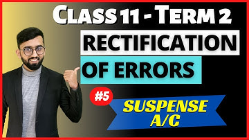 Suspense Account in Rectification of Errors Class 11 Accounts Term 2 | ROE after Trial Balance|