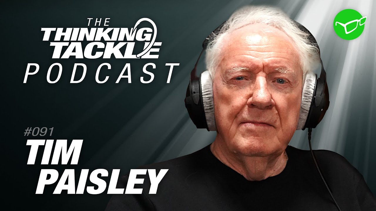 Tim Paisley  Korda Thinking Tackle Podcast #091 