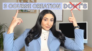 Avoid these 3 course creation mistakes (or you