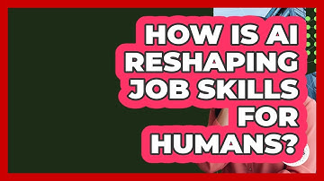 How Is AI Reshaping Job Skills For Humans? - Job Success Network