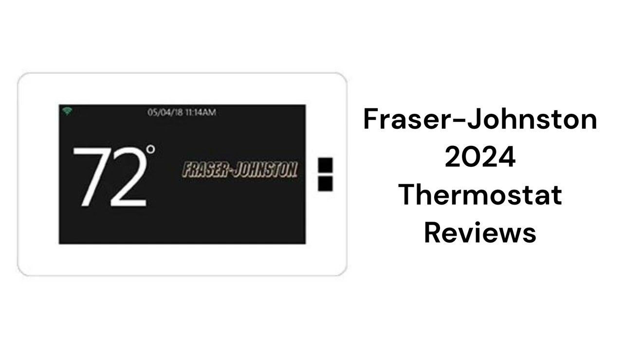 HvacRepairGuy 2024 Fraser-Johnston Brand Thermostat Reviews