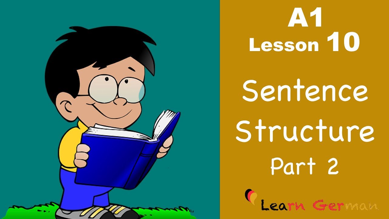 Learn German for beginners A1 - Sentence structure (Part 2) - Lesson 10