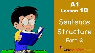 Learn German for beginners. Sentence Structure. Lesson 10.