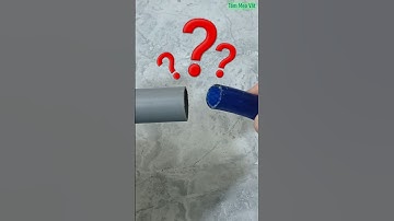 Mẹo Nối Ống Cứng Và Ống Mềm Lại Với Nhau #shorts #shortvideo #trending #xuhuong #top #tips #meovat