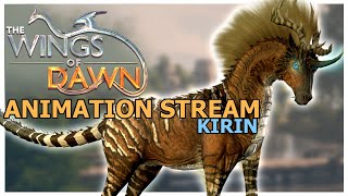 The Wings Of Dawn | MORE Last Minute Animations For Kirin! | Animation