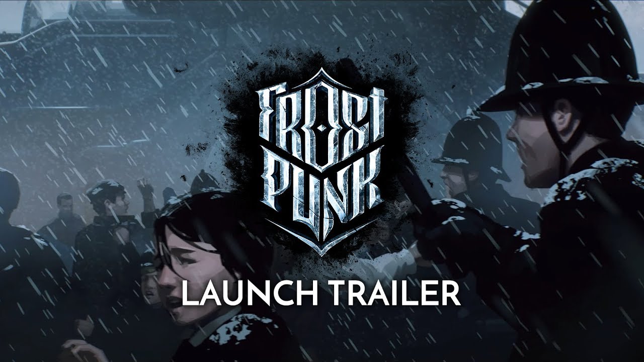 this war of mine dlc  Update  Frostpunk | Official Launch Trailer