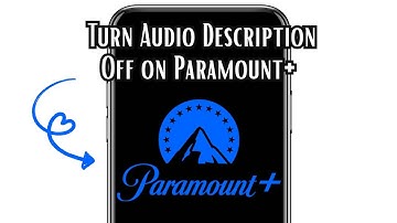 How to Turn Audio Description Off on Paramount+ on iPhone, iPad or Android