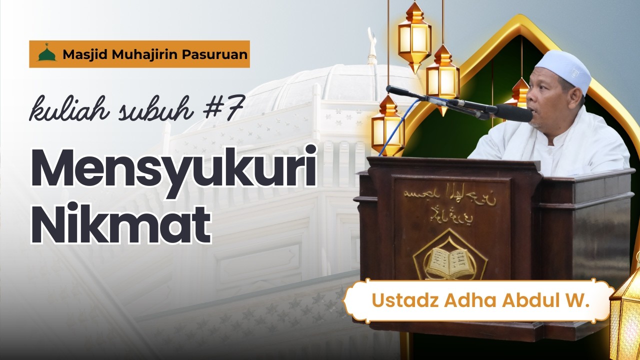 KULIAH SUBUH RAMADHAN 1447 H | HARI KE-7 — MASJID MUHAJIRIN PASURUAN
