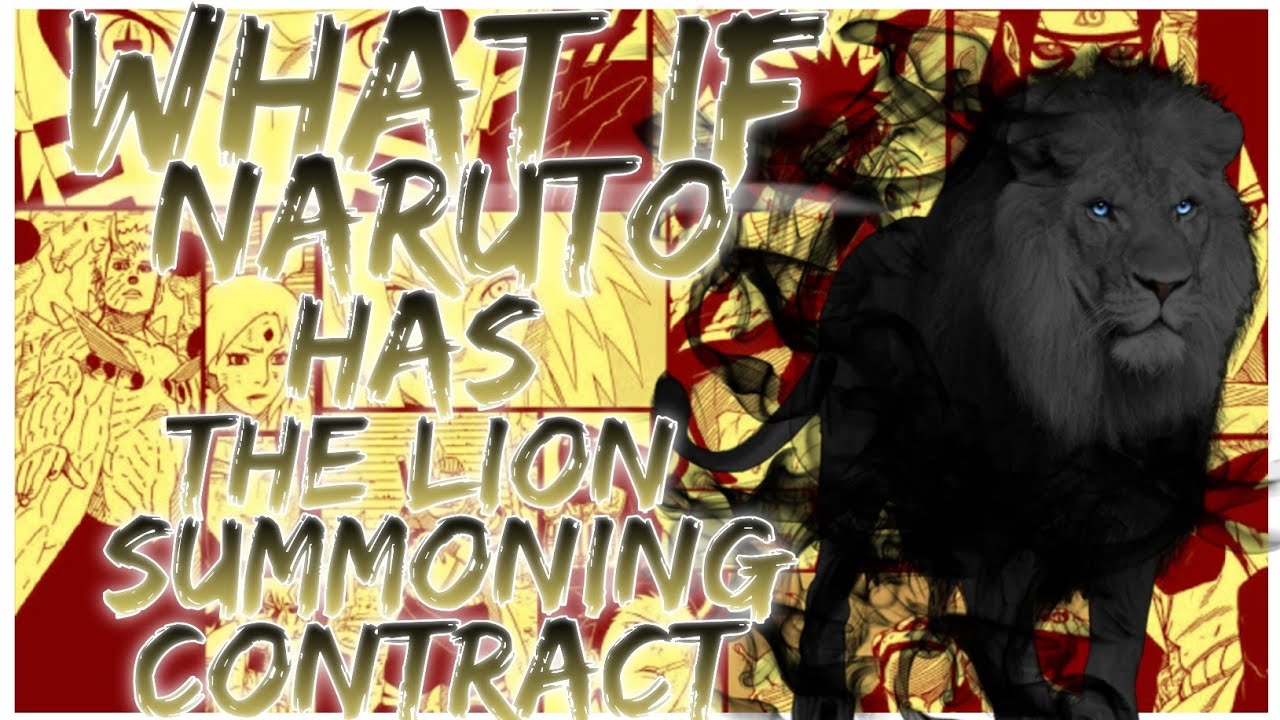 what if Naruto has the lion summoning contract