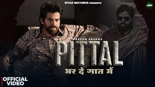 Masoom Sharma : Pittal Bhar De Gaat Me ( Official Video ) | Harsh Sandhu \u0026 Nidhi Sharma | 2026