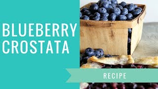 Blueberry Crostata Recipe