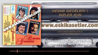 Fırat Yiğitbaş - Sözümü Geri Aldım (Nette Ilk Ve Tek) Www.eskikasetler.com
