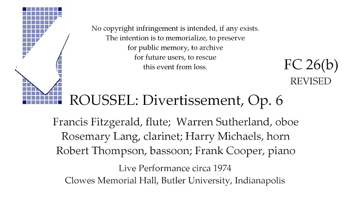 ROUSSEL: Divertissement, Op. 6   Live performance circa 1974 from Butler University, Indianapolis