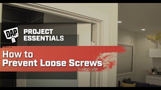 How to Prevent Loose Screws by DAP Global Inc. 766 views 2 years ago 1 minute, 40 seconds