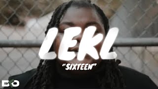 LEKL - “Sixteen” (lyrics) Resimi