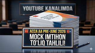 AA Mock Imtihon To'liq Tahlil | Pre-June 2026 | ACCA