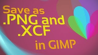 save as png jpg or xcf in gimp