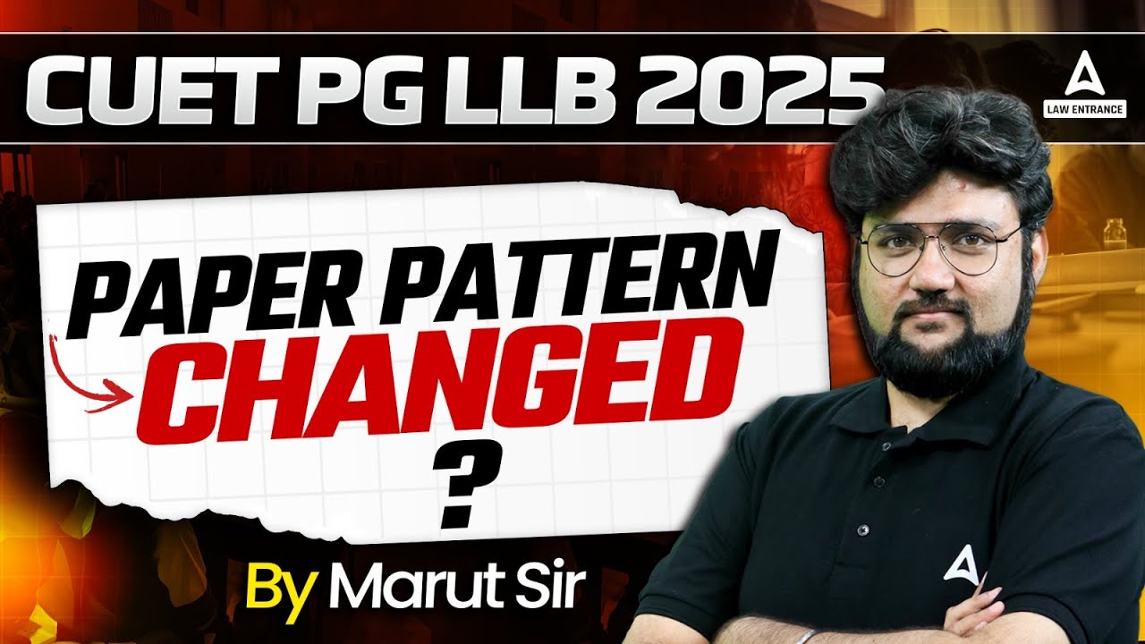 CUET PG LLB 2025: Paper Pattern Changed ? 🔥 CUET 2025 Biggest Update On ...