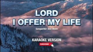 I Offer My Life - Don Moen (Karaoke Version)