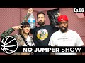 The No Jumper Show Ep. 56