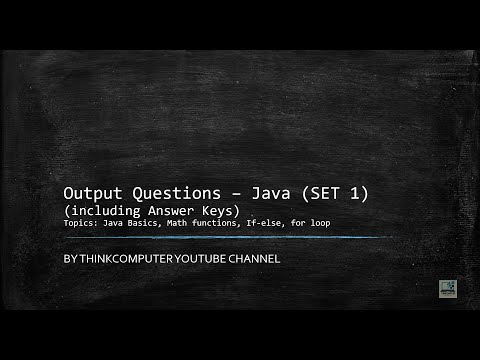 Output Questions (SET 1) | Java | Java Basics | Math functions | If-else | for loop | ThinkComputer