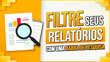 Como Filtrar Relatórios no Power BI com uma Barra de Pesquisa