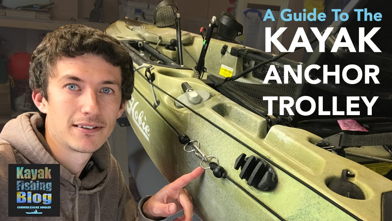 Anchoring a Fishing Kayak - A Guide to the Anchor Trolley System 