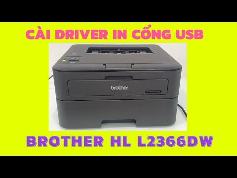 Hướng dẫn cài driver máy in Brother HL L2366DW trên windows 10 64 qua cổng USB