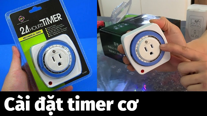 Hướng dẫn cài đặt timer năm 2024