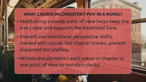What Causes Inconsistent POV In A Novel? - The Prose Path